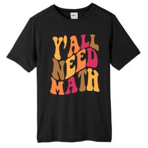 Yall Need Math Funny Teacher Gift Tall Fusion ChromaSoft Performance T-Shirt