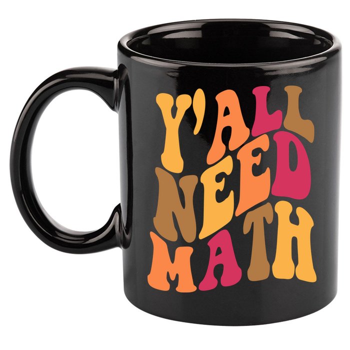 Yall Need Math Funny Teacher Gift 11oz C Handle Ceramic Mug