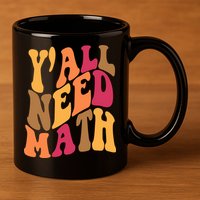 Yall Need Math Funny Teacher Gift 11oz C Handle Ceramic Mug