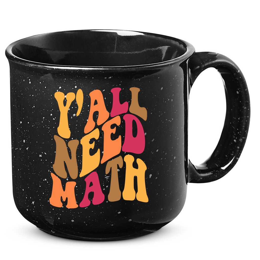 Yall Need Math Funny Teacher Gift 15oz Campfire Ceramic Mug
