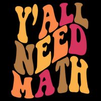 Yall Need Math Funny Teacher Gift Toddler T-Shirt
