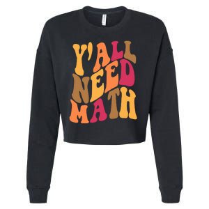 Yall Need Math Funny Teacher Gift Cropped Pullover Crew