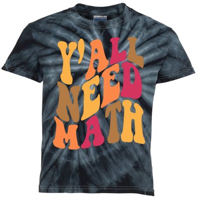 Yall Need Math Funny Teacher Gift Kids Tie-Dye T-Shirt