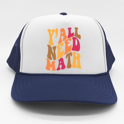 Yall Need Math Funny Teacher Gift Trucker Hat