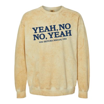 Yeah No No Yeah You Betcha Midwest Usa Colorblast Crewneck Sweatshirt