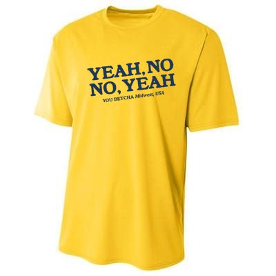 Yeah No No Yeah You Betcha Midwest Usa Performance Sprint T-Shirt