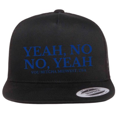 Yeah No No Yeah You Betcha Midwest Usa Flat Bill Trucker Hat