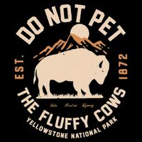 Yellowstone National Park Do Not Pet The Fluffy Cows Cooling Performance Crew T-Shirt