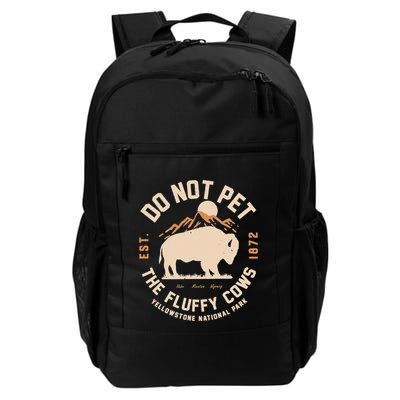 Yellowstone National Park Do Not Pet The Fluffy Cows Backpack