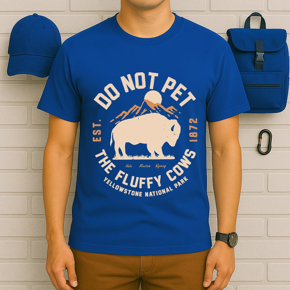 Yellowstone National Park Do Not Pet The Fluffy Cows T-Shirt