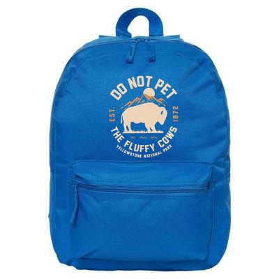 Yellowstone National Park Do Not Pet The Fluffy Cows 16 in Basic Backpack