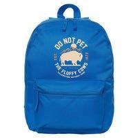 Yellowstone National Park Do Not Pet The Fluffy Cows 16 in Basic Backpack