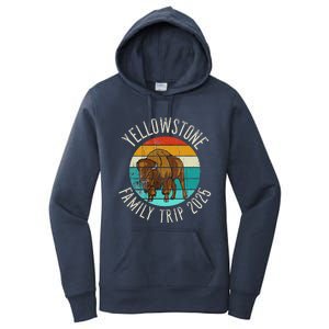 Yellowstone National Park Family Trip 2025 Women's Pullover Hoodie