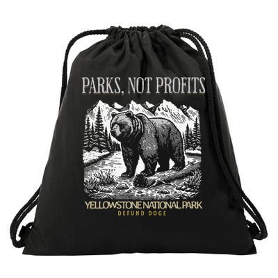 Yellowstone National Park Save Our Parks Not Profits Alt US Drawstring Bag
