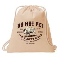 Yellowstone National Park Do Not Pet The Fluffy Cows Bison Drawstring Bag