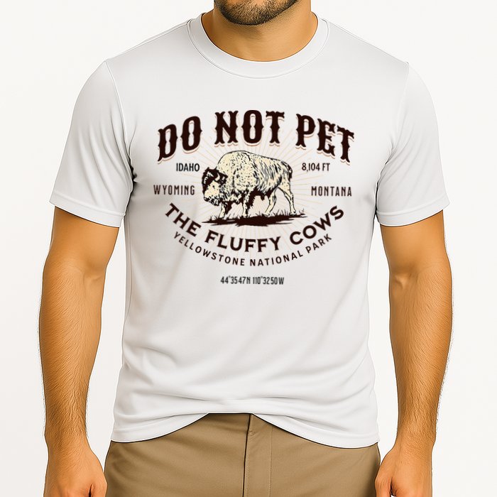 Yellowstone National Park Do Not Pet The Fluffy Cows Bison Cooling Performance Crew T-Shirt