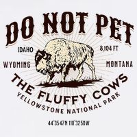 Yellowstone National Park Do Not Pet The Fluffy Cows Bison Sustainable Bucket Hat