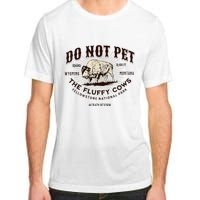 Yellowstone National Park Do Not Pet The Fluffy Cows Bison Adult ChromaSoft Performance T-Shirt