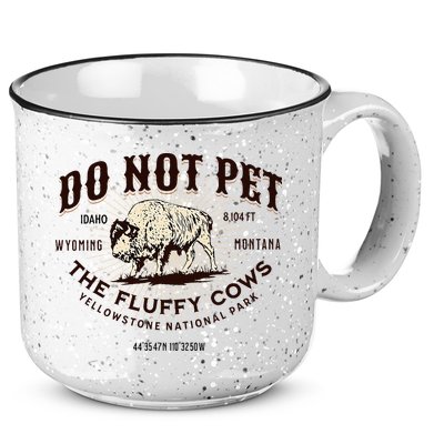 Yellowstone National Park Do Not Pet The Fluffy Cows Bison 15oz Campfire Ceramic Mug