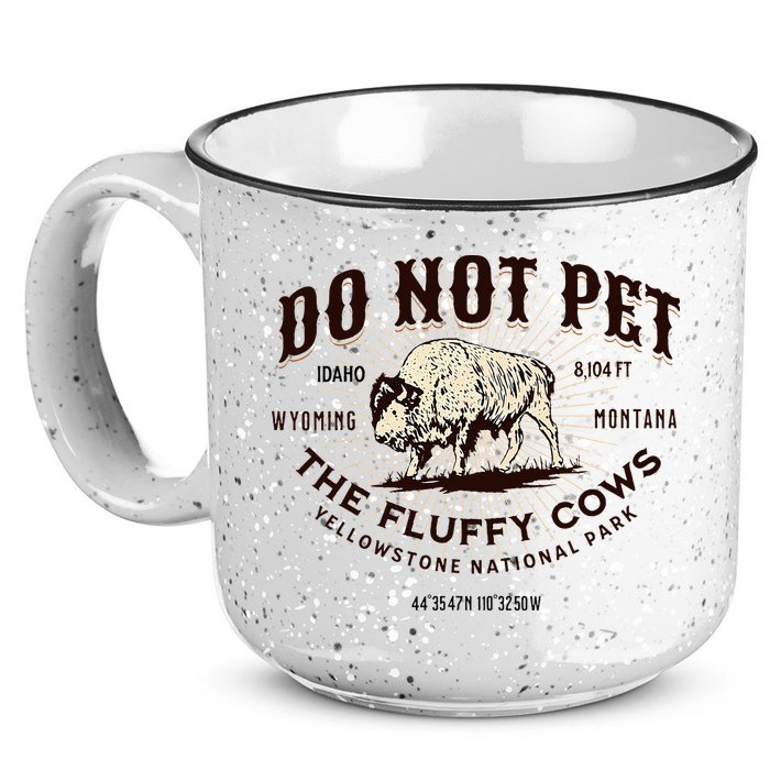 Yellowstone National Park Do Not Pet The Fluffy Cows Bison 15oz Campfire Ceramic Mug