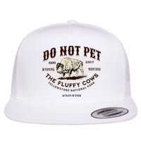 Yellowstone National Park Do Not Pet The Fluffy Cows Bison Flat Bill Trucker Hat