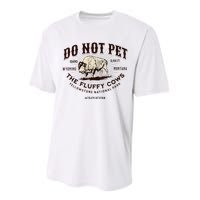 Yellowstone National Park Do Not Pet The Fluffy Cows Bison Performance Sprint T-Shirt