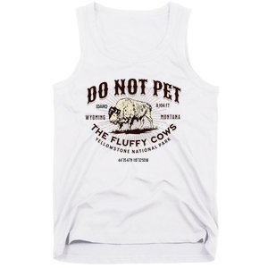 Yellowstone National Park Do Not Pet The Fluffy Cows Bison Tank Top