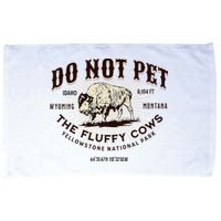 Yellowstone National Park Do Not Pet The Fluffy Cows Bison Microfiber Hand Towel