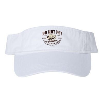 Yellowstone National Park Do Not Pet The Fluffy Cows Bison Visor