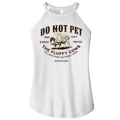 Yellowstone National Park Do Not Pet The Fluffy Cows Bison Women's Perfect Tri Rocker Tank
