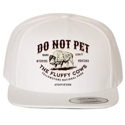 Yellowstone National Park Do Not Pet The Fluffy Cows Bison Wool Snapback Cap