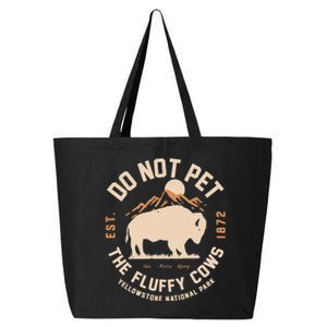 Yellowstone National Park Do Not Pet The Fluffy Cows Est 25L Jumbo Tote