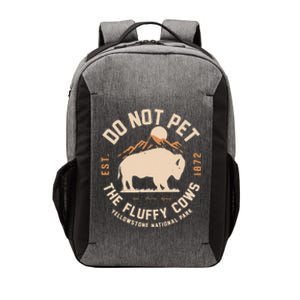 Yellowstone National Park Do Not Pet The Fluffy Cows Est Vector Backpack