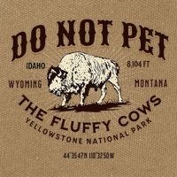 Yellowstone National Park Do Not Pet The Fluffy Cows Bison Cotton Canvas Backpack