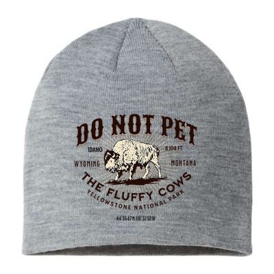 Yellowstone National Park Do Not Pet The Fluffy Cows Bison Sustainable Beanie