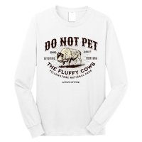 Yellowstone National Park Do Not Pet The Fluffy Cows Bison Long Sleeve Shirt