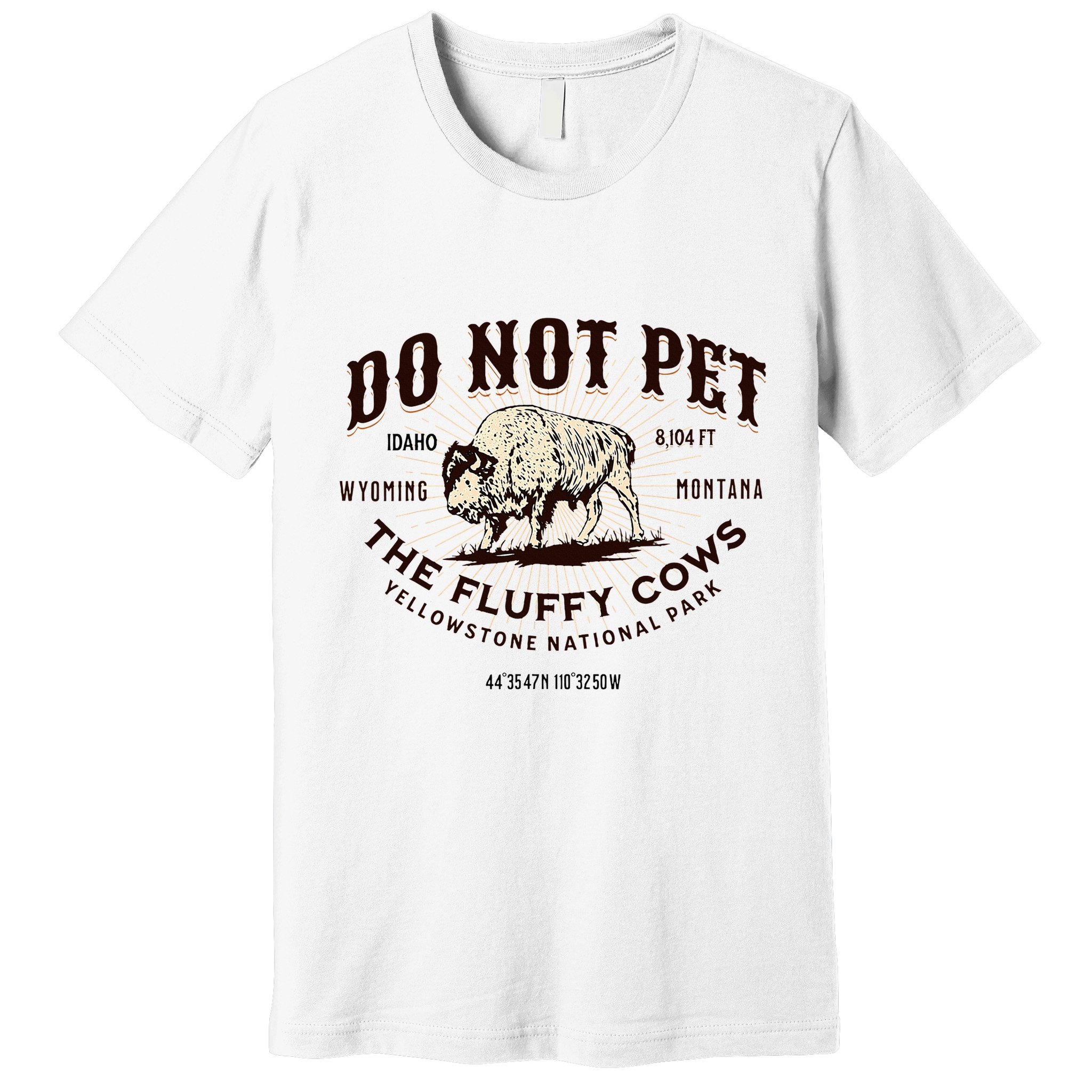 Yellowstone National Park Do Not Pet The Fluffy Cows Bison Premium T-Shirt