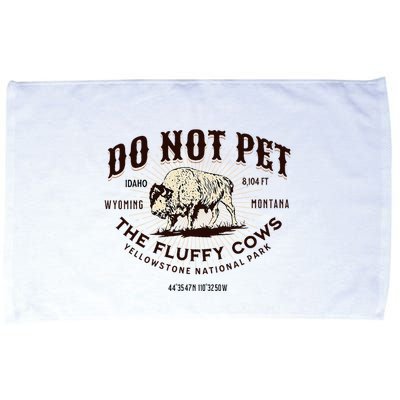 Yellowstone National Park Do Not Pet The Fluffy Cows Bison Microfiber Hand Towel