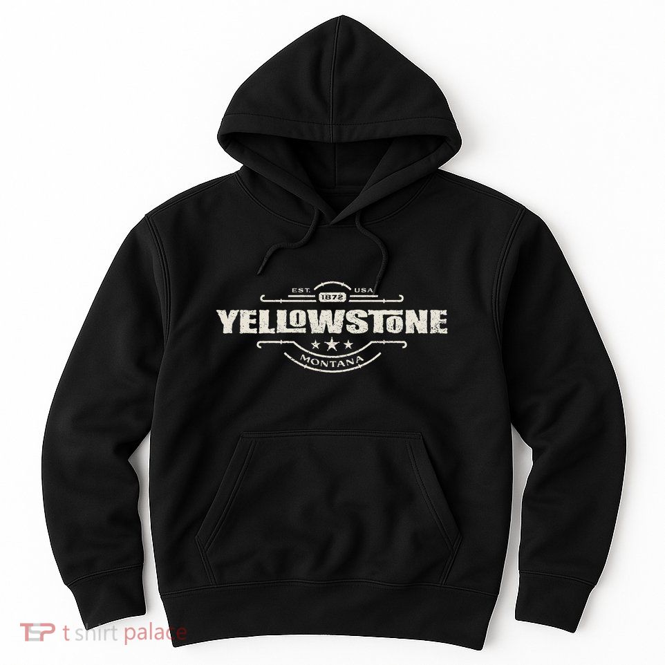 Yellowstone National Park Est. 1872 Montana Wild West Spirit Hoodie