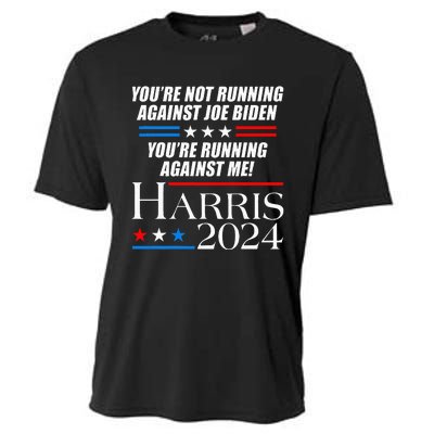 YouRe Not Running Against Joe Biden Kamala Harris Debate Cooling Performance Crew T-Shirt