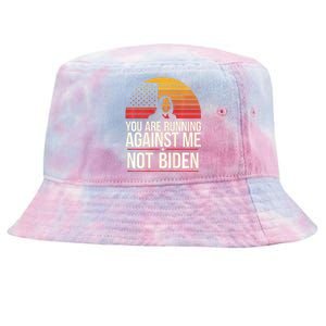 YouRe Not Running Against Joe Biden YouRe Running Against Tie-Dyed Bucket Hat