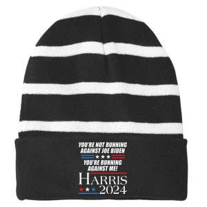 YouRe Not Running Against Joe Biden Kamala Harris Debate Striped Beanie with Solid Band