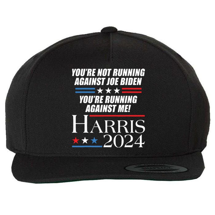 YouRe Not Running Against Joe Biden Kamala Harris Debate Wool Snapback Cap