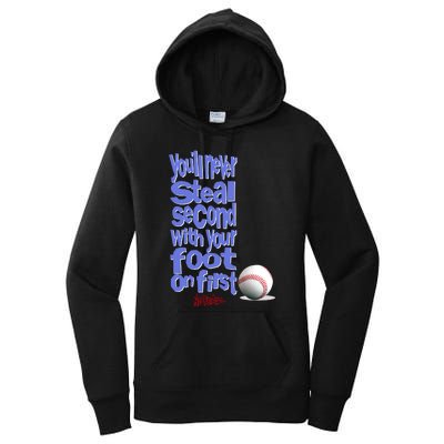 You'll Never Steal Second With Your Foot On First Women's Pullover Hoodie