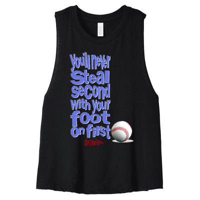 You'll Never Steal Second With Your Foot On First Women's Racerback Cropped Tank