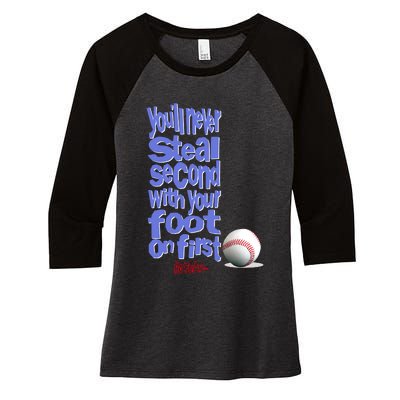 You'll Never Steal Second With Your Foot On First Women's Tri-Blend 3/4-Sleeve Raglan Shirt