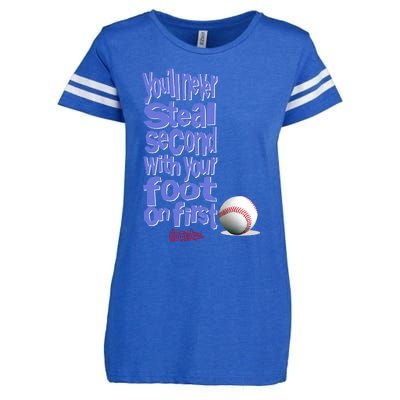 You'll Never Steal Second With Your Foot On First Enza Ladies Jersey Football T-Shirt