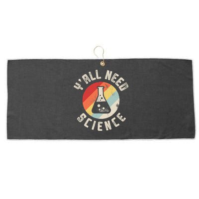 Yall Need Science Chemistry Biology Physics Teacher Student Large Microfiber Waffle Golf Towel