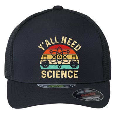 YAll Need Science Retro Teacher Student Funny Nerd Science Flexfit Unipanel Trucker Cap