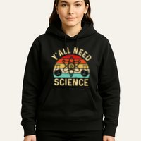 YAll Need Science Retro Teacher Student Funny Nerd Science Hoodie